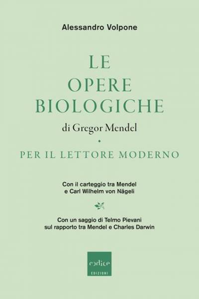 Le opere biologiche di Gregor Mendel per il lettore moderno