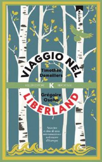 Viaggio nel Liberland